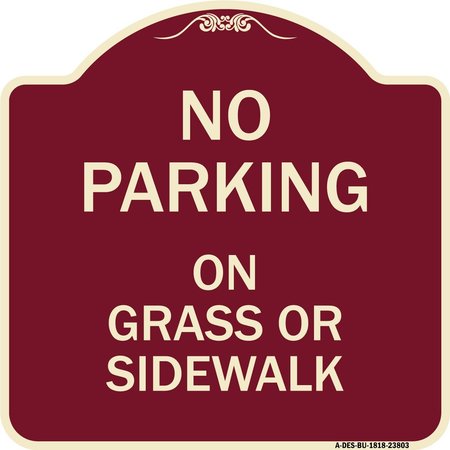 SIGNMISSION No Parking on Grass or Sidewalk Heavy-Gauge Aluminum Architectural Sign, 18" x 18", BU-1818-23803 A-DES-BU-1818-23803
